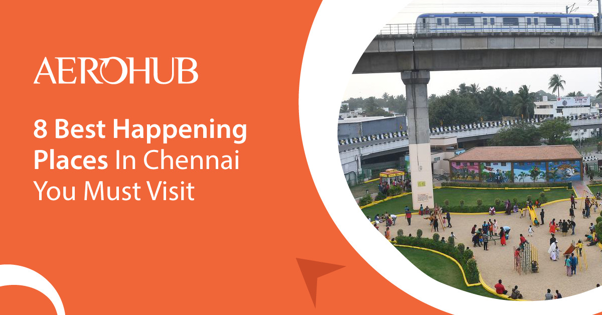 Happening Places In Chennai