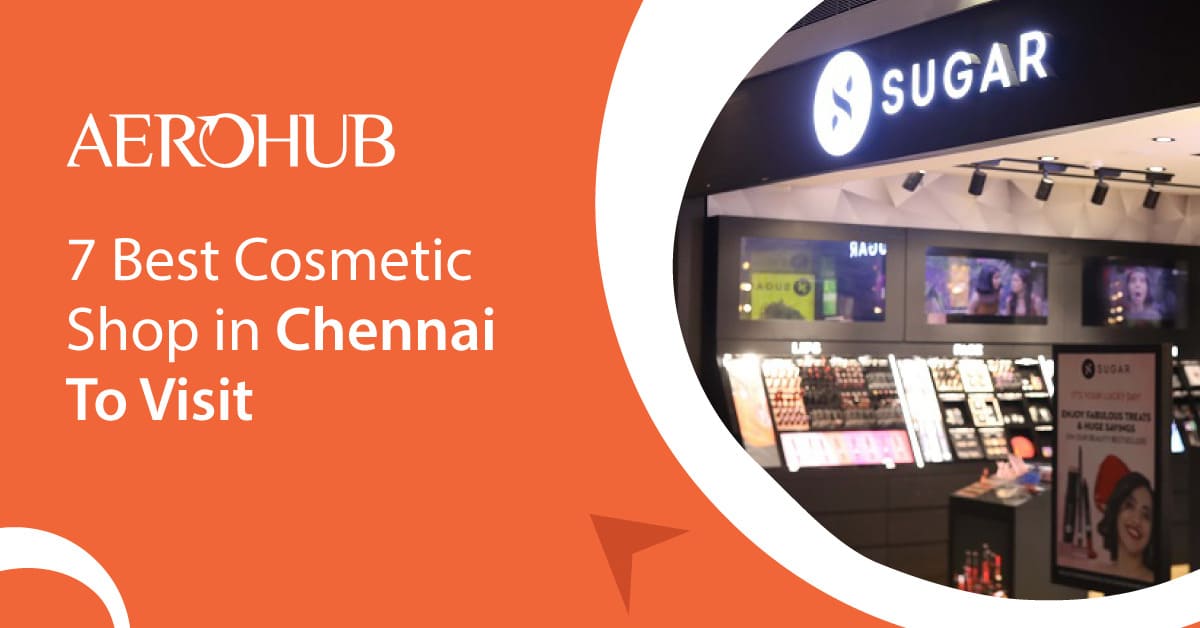 Best Cosmetic Shops In Chennai