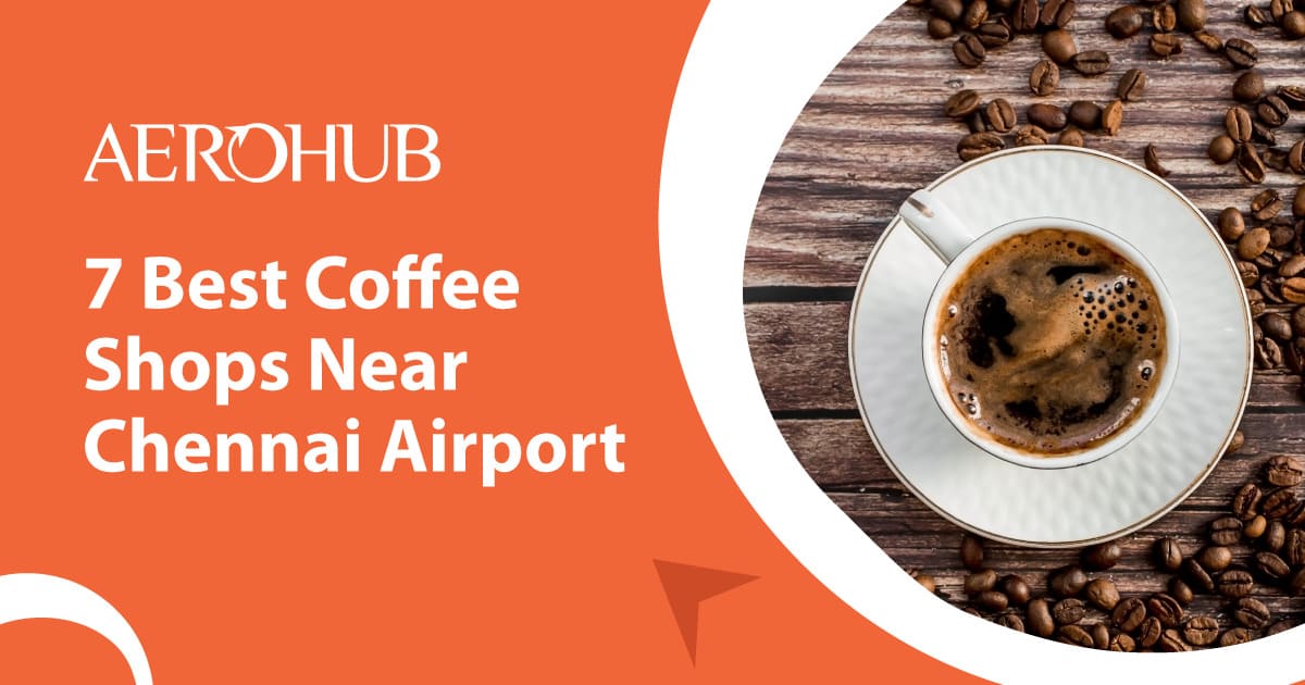 coffee shops near chennai airport