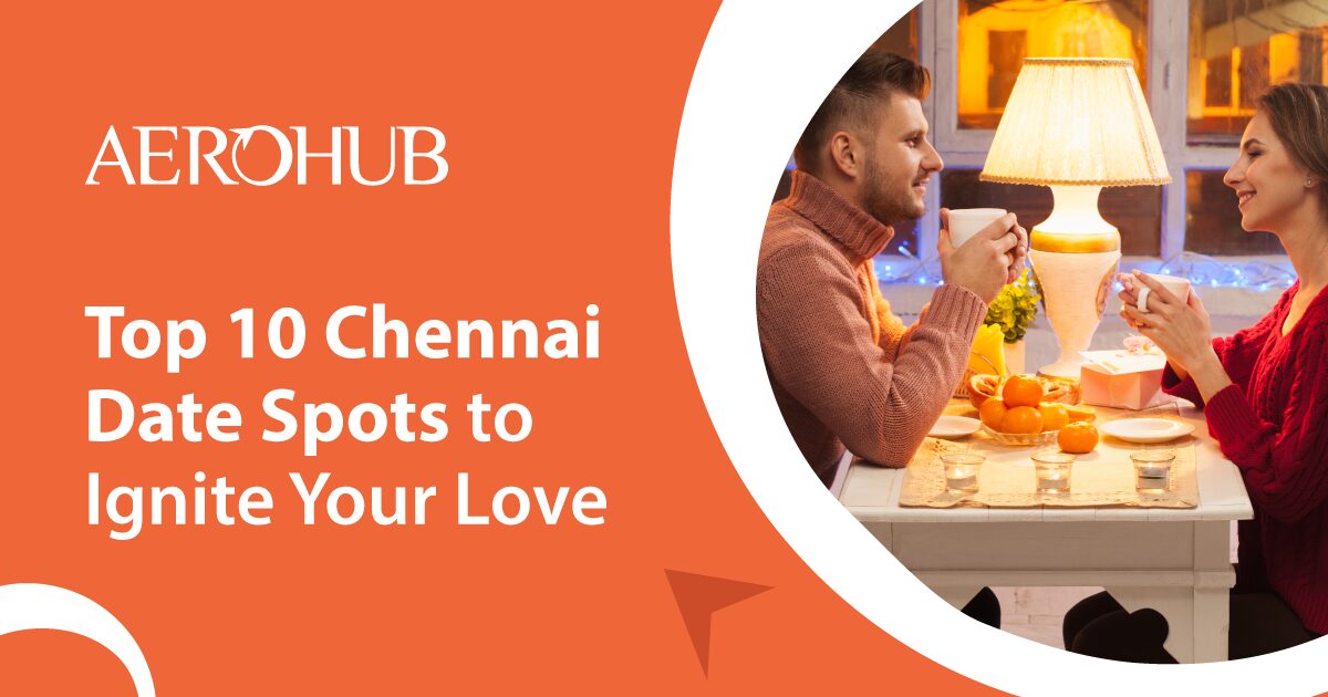 chennai date spots